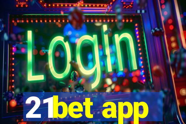 21bet app